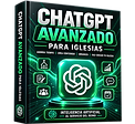 ChatGPT Avanzado para Iglesias