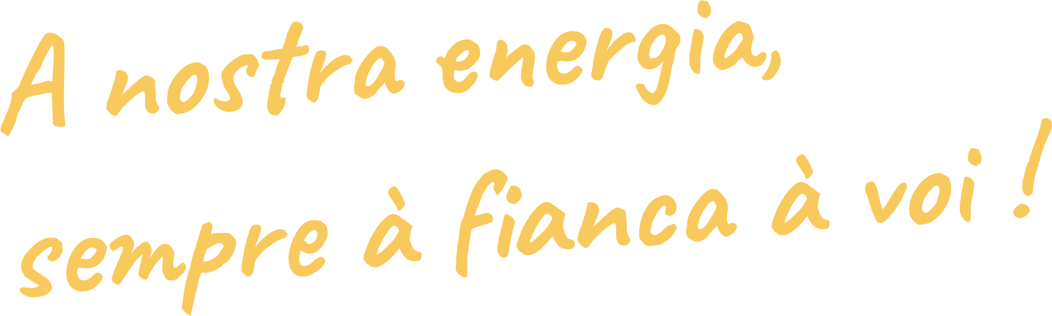 A nossa energia, sempre à fianca à voi !