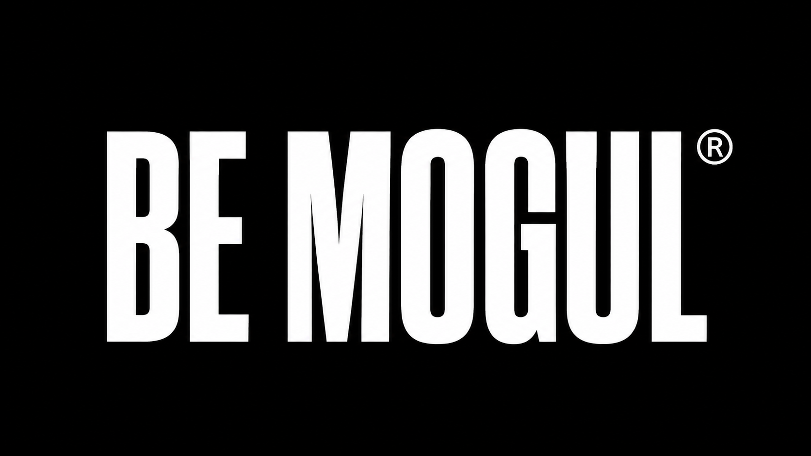 BE MOGUL®