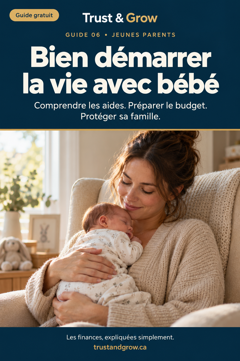 Couverture du guide « Bien démarrer la vie avec bébé » — Trust & Grow