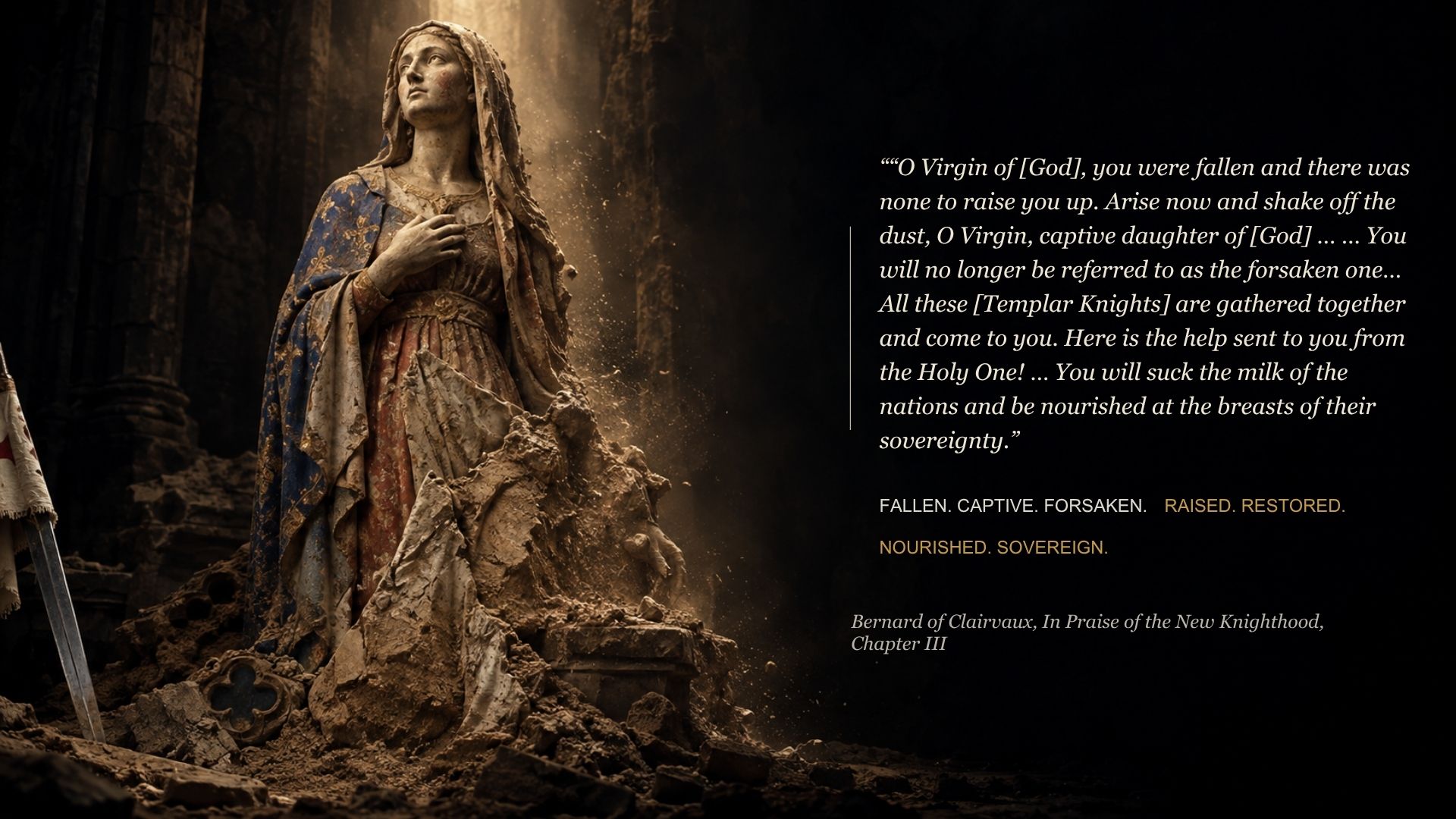Virgin rising from dust beside Bernard of Clairvaux quotation from In Praise of the New Knighthood, Chapter III