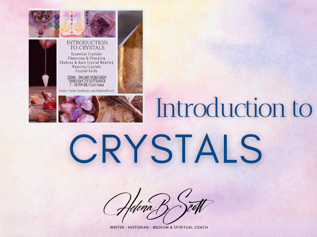 Introduction to Crystals — curated selected excerpts from Helena B. Scott’s 93-page masterclass booklet