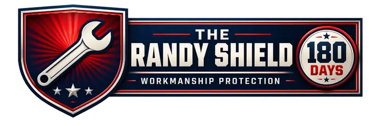 The Randy Shield — 180 Days of Workmanship Protection