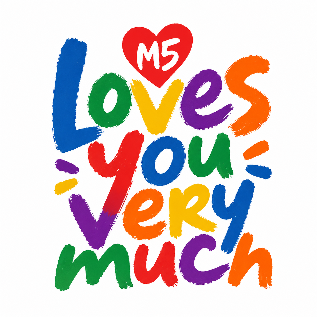 M5 loves you very much