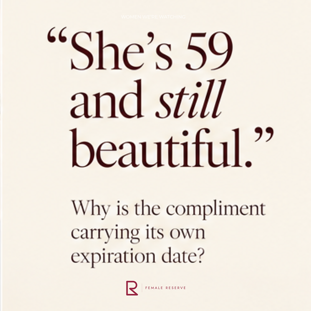 Brooke Shields quote card — she’s 59 and still beautiful, and the compliment carrying its own expiration date