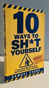 10 Ways to Sh*t Yourself British comedy gift book paperback