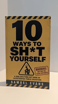 10 Ways to Sh*t Yourself paperback comedy gift book