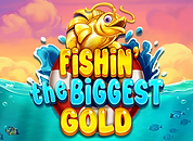 Fishin' the BIGGEST GOLD
