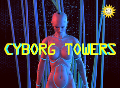 Cyborg Towers