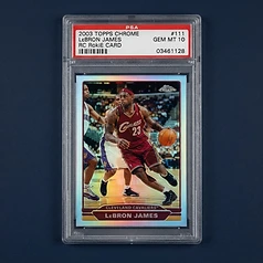 2003-04 Topps Chrome LeBron James RC PSA 10