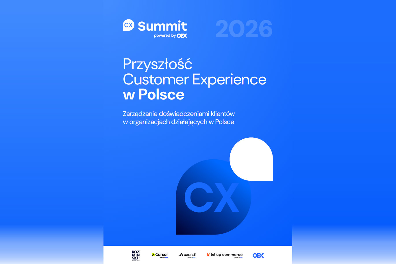 Okładka raportu Przyszłość Customer Experience w Polsce, CX Summit 2026 powered by OEX, z logotypami partnerów u dołu