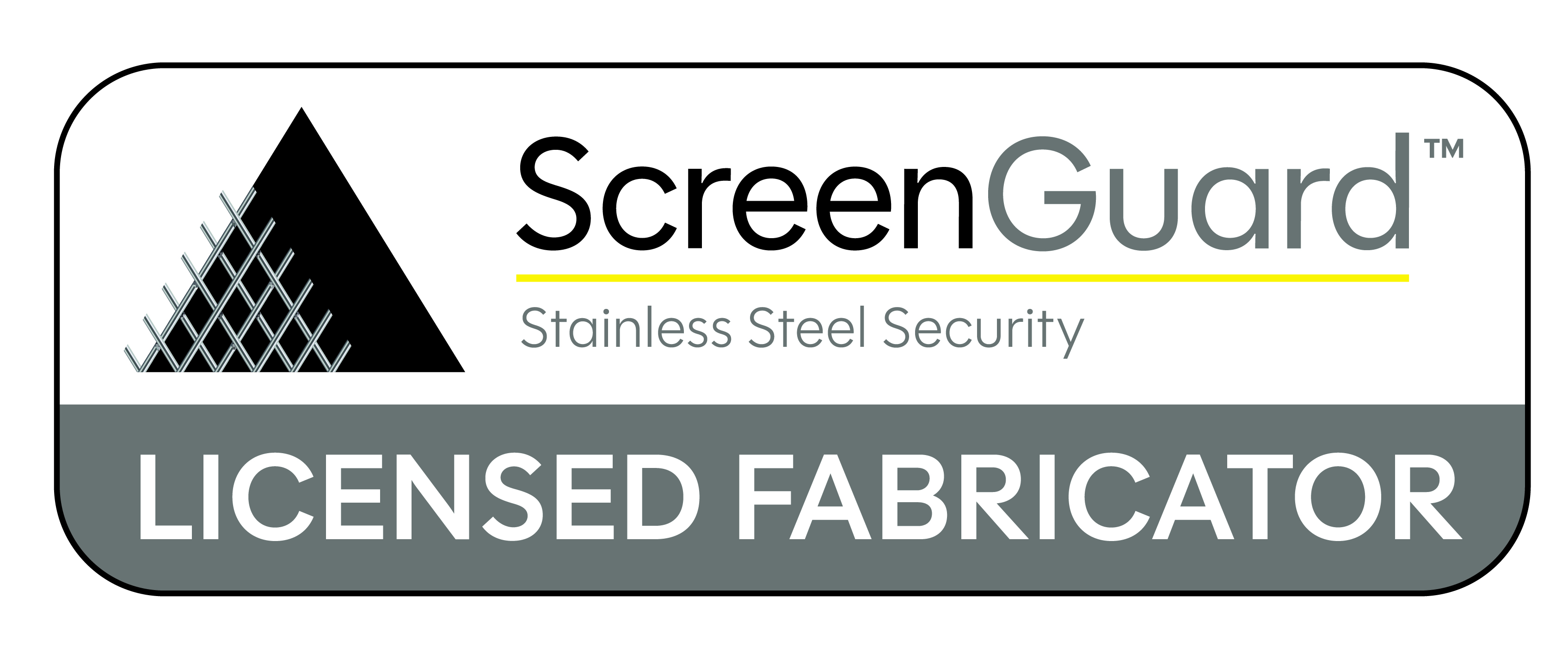 Licensed ScreenGuard™ Fabricator