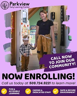 Now enrolling at Parkview Early Learning Center — call 509-724-9221