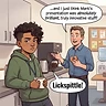Lickspittle!
