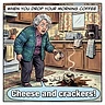 Cheese and crackers!