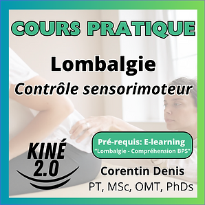 Lombalgie: Contrôle sensorimoteur — formation présentielle pour kinésithérapeutes par Corentin Denis PT, MSc, OMT, PhD student