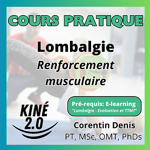 Lombalgie: Renforcement musculaire — formation présentielle pour kinésithérapeutes par Corentin Denis PT, MSc, OMT, PhD student