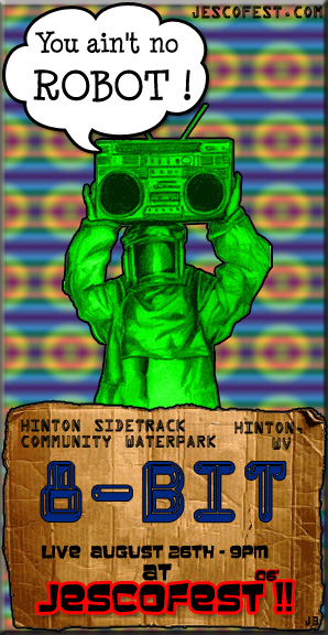 8-BIT rocks promo — You ain't no ROBOT — Live August 26th at JescoFest