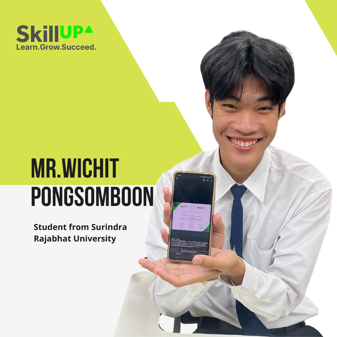 Mr. Wichit Pongsomboon, a student from Surindra Rajabhat University, holding a SkillUp digital certificate