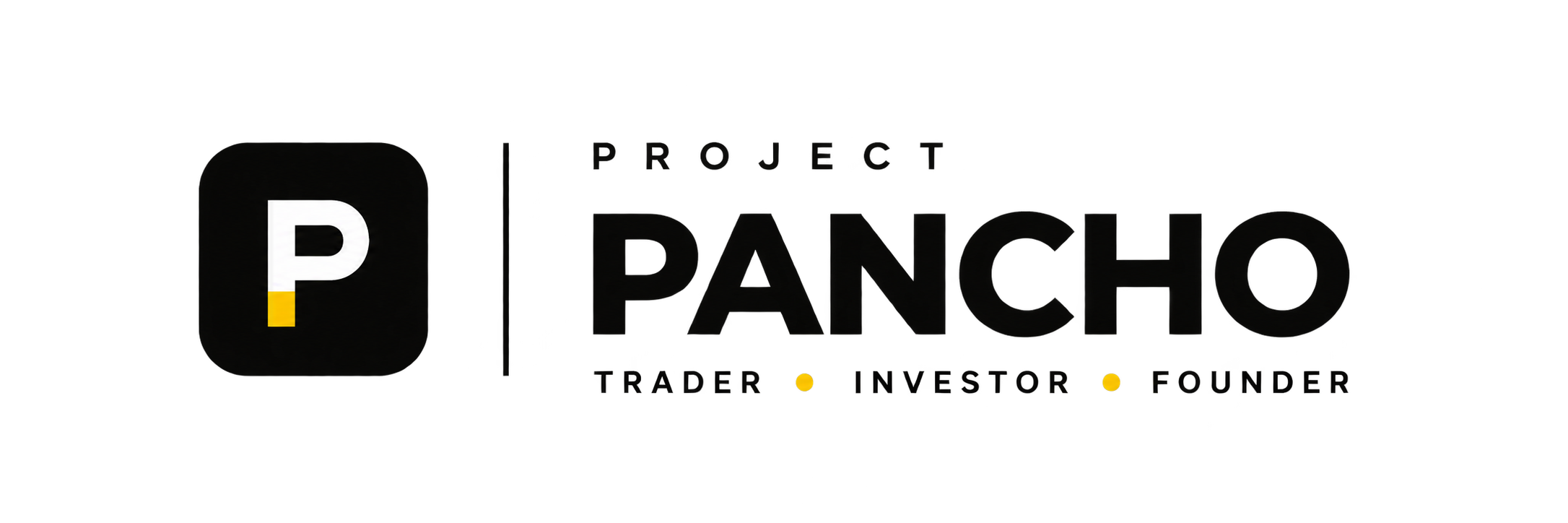 Project Pancho — Trader • Investor • Founder