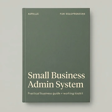 Cover of Small Business Admin System — a practical system for organising the records, documents, enquiries and recurring administration behind a one-person business.