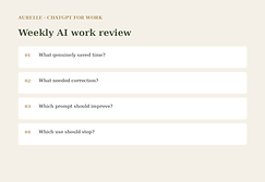 Get More Done With ChatGPT at Work — Weekly Review