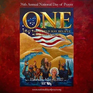 76th Annual National Day of Prayer theme graphic: One — that the world may believe, Ephesians 4:4-6