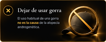 Dejar de usar gorra. El uso habitual de una gorra no es la causa de la alopecia androgenética.