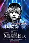 Les Misérables: The Arena Spectacular