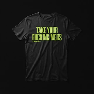 Annoying Bracelet t-shirt β take your fucking meds