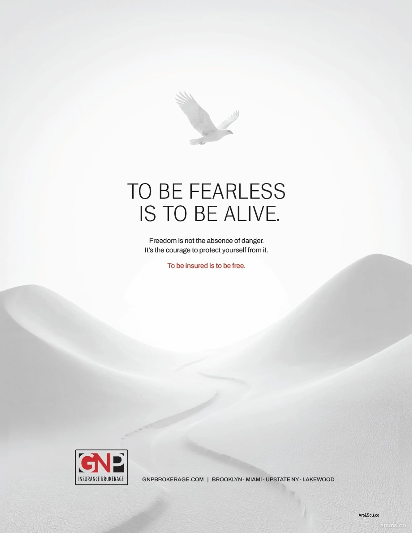 TO BE FEARLESS IS TO BE ALIVE.