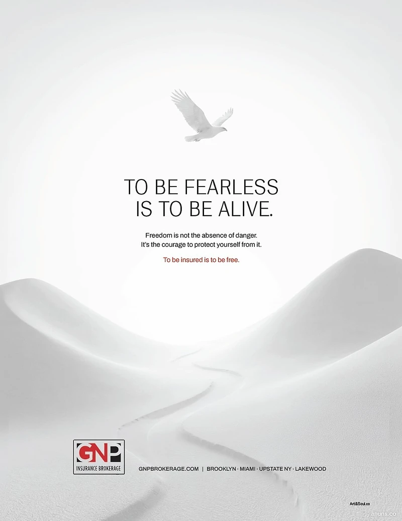 TO BE FEARLESS IS TO BE ALIVE.