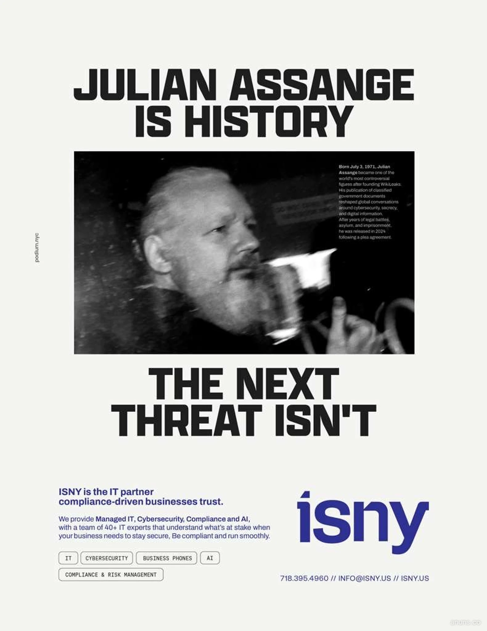 JULIAN ASSANGE IS HISTORY THE NEXT THREAT ISN'T