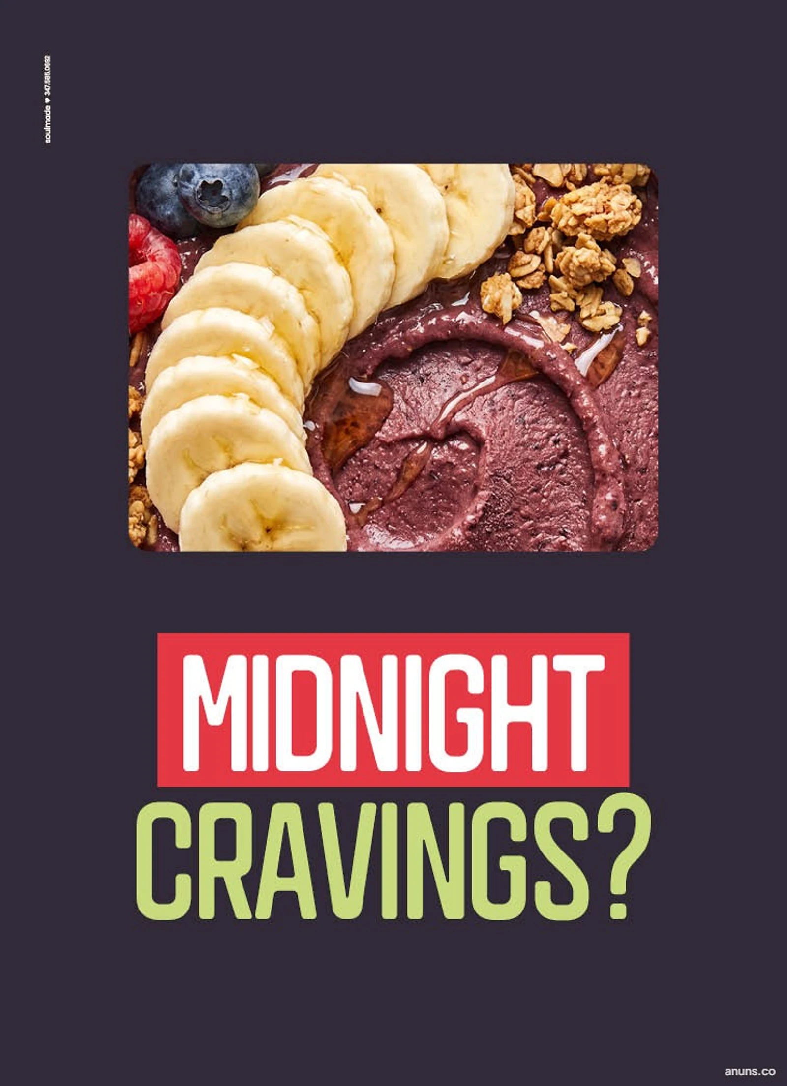 MIDNIGHT CRAVINGS?