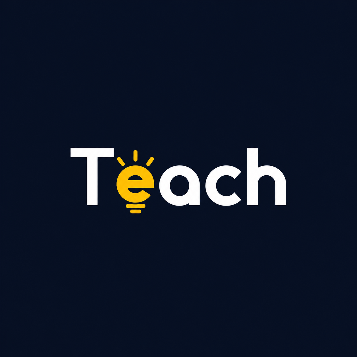 Teach