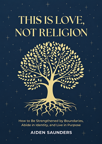 Front cover of This Is Love, Not Religion by Aiden Saunders