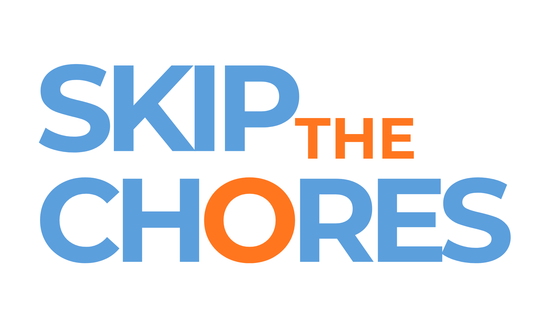 Skip The Chores