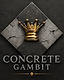 Concrete Gambit