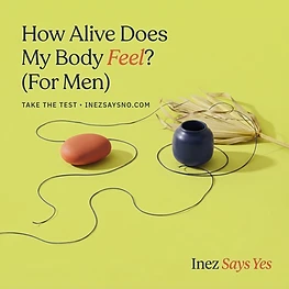 How Alive Does My Body Feel? (For Men)