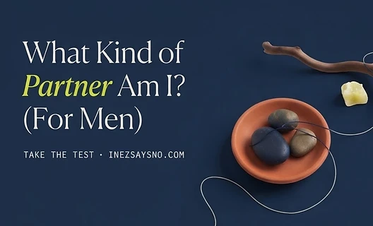 What Kind of Partner Am I? (For Men)
