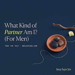 What Kind of Partner Am I? (For Men)