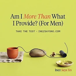 Am I More Than What I Provide? (For Men)