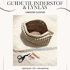 Universal guide til inderstof & lynlås i hæklede clutches