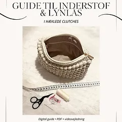 Universal guide til inderstof & lynlås i hæklede clutches