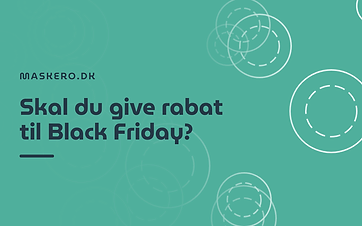 Skal du give rabat til Black Friday?