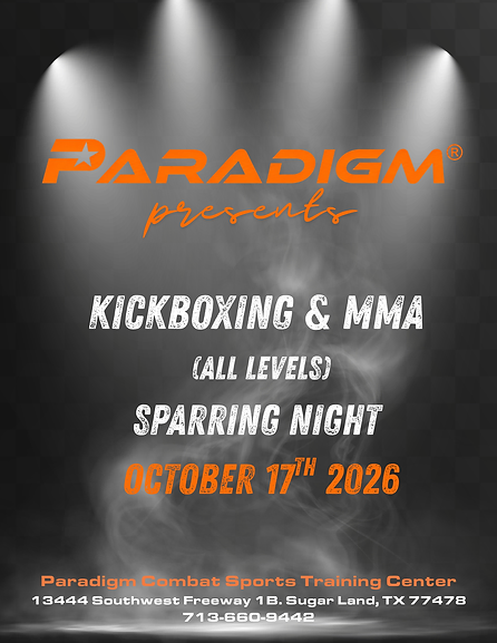 Paradigm® Sparring Night — Kickboxing & MMA, October 17th 2026