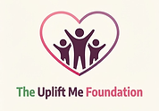 The Uplift Me Foundation