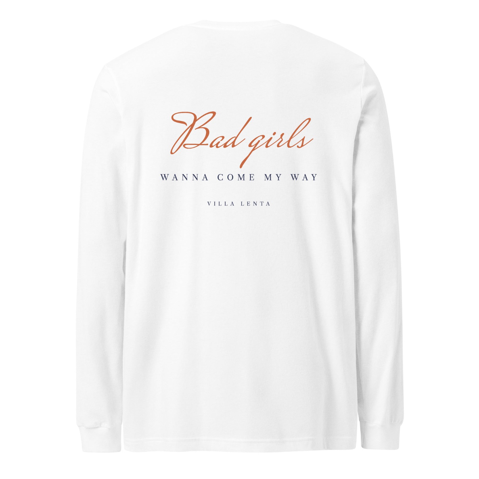 Villa Lenta — T-shirt manches longues « Bad girls wanna come my way »
