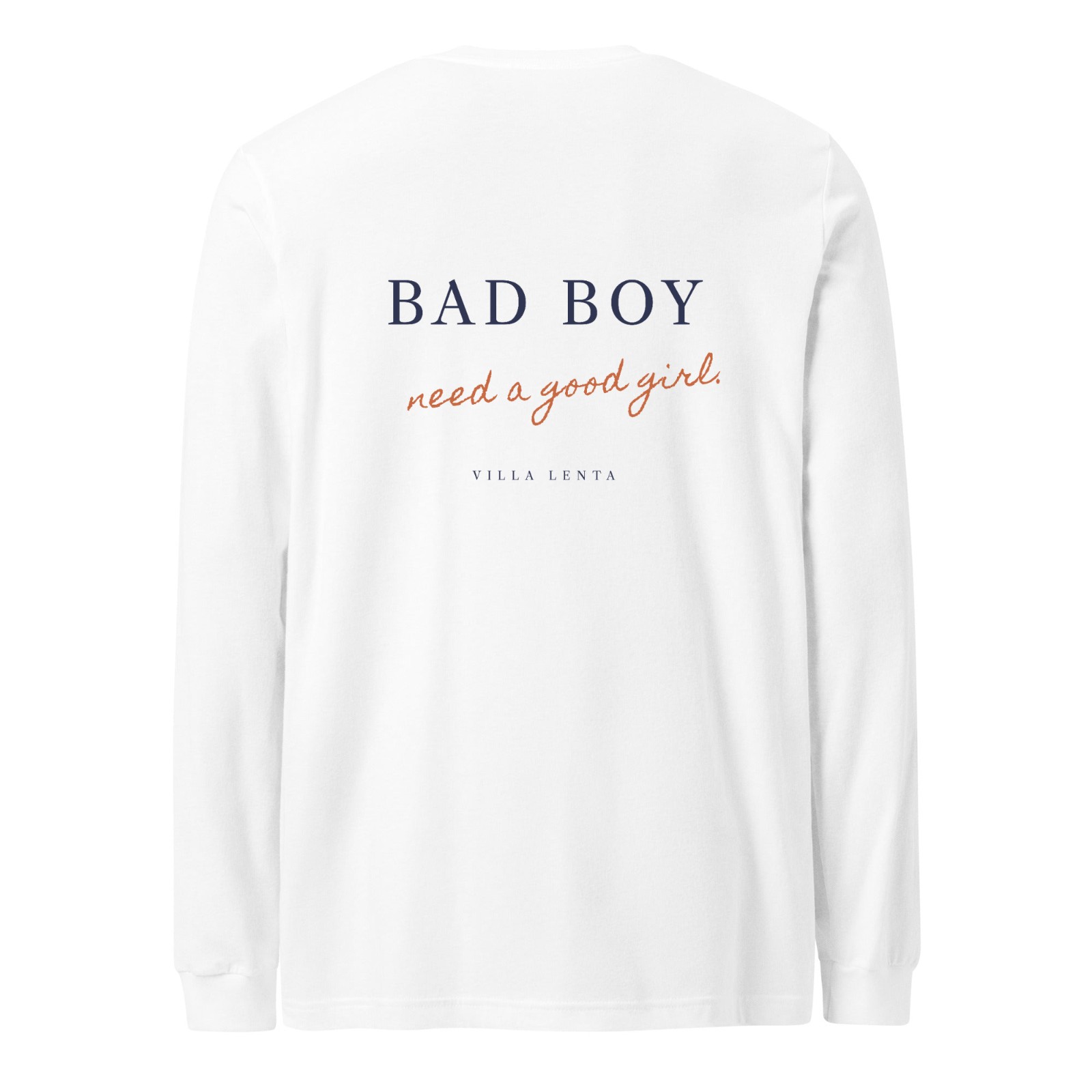 Villa Lenta — T-shirt manches longues « Bad boy need a good girl »