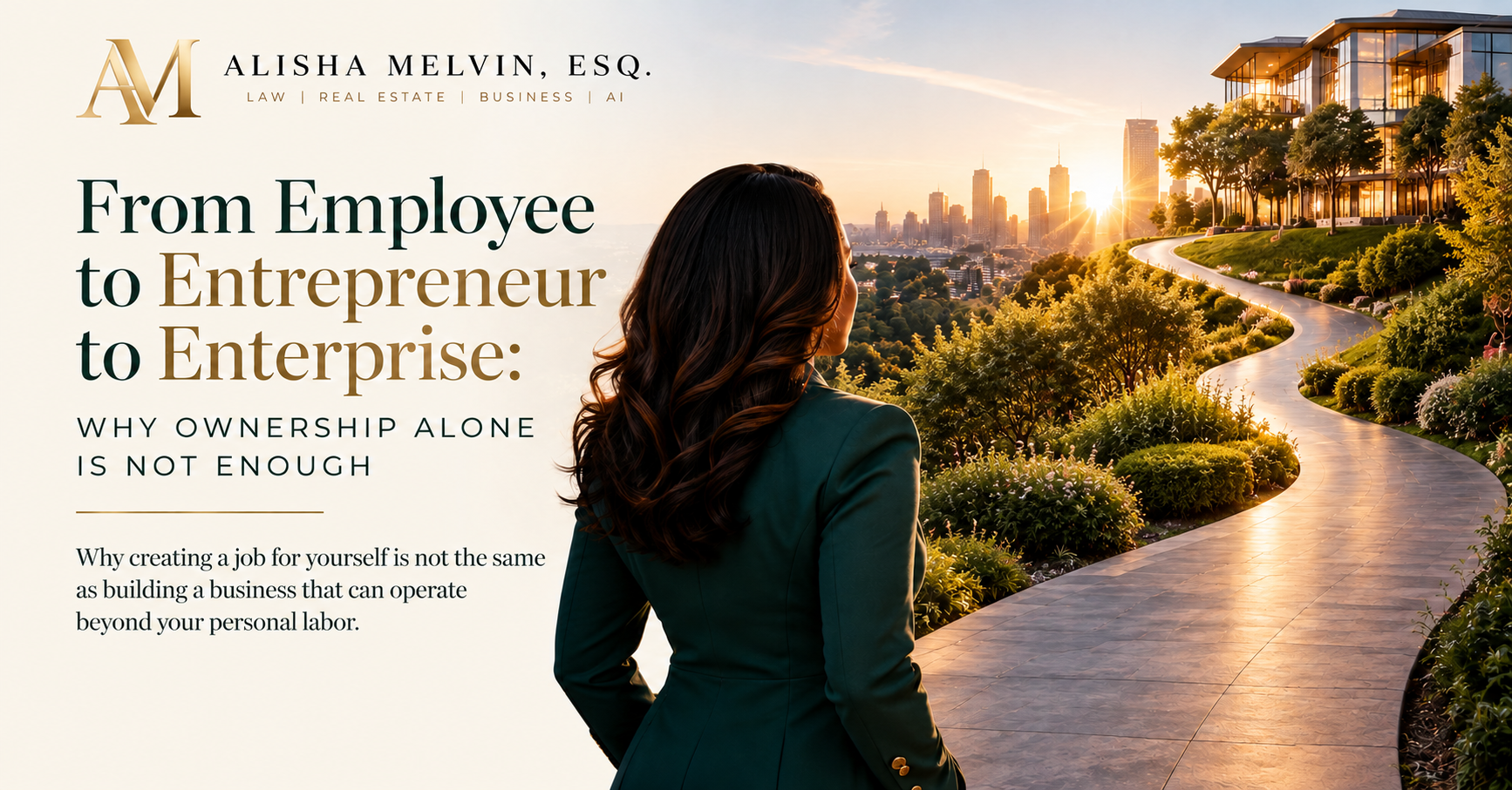 From Employee to Entrepreneur to Enterprise. A winding road leads toward a modern skyline at sunset.